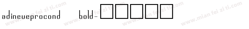 adineueprocond bold字体转换